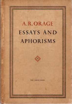 Item #7231 ESSAYS AND APHORISMS. A. R. Orage