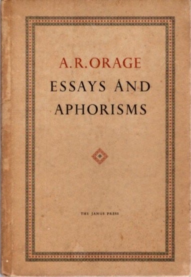 Item #7231 ESSAYS AND APHORISMS. A. R. Orage.