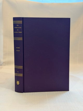 Item #7825 DISSERTATIONS OF MAXIMUS TYRIUS. Maximus Tyrius, Thomas Taylor, trans