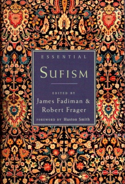 Item #7891 ESSENTIAL SUFISM. James Fadiman, Robert Frager.