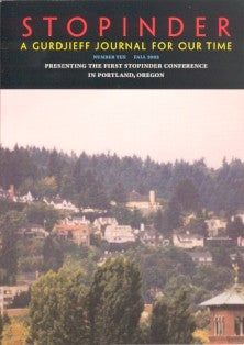 Item #7942 STOPINDER, NO 10, FALL 2002: A GURDJIEFF JOURNAL FOR OUR TIME.: Presenting the First Stopinder Conference. David Kherdian.