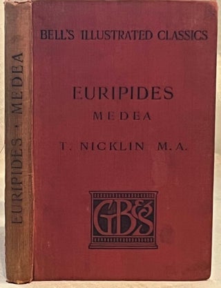 Item #80285 THE MEDEA OF EURIPIDES. T. Nicklin M. A