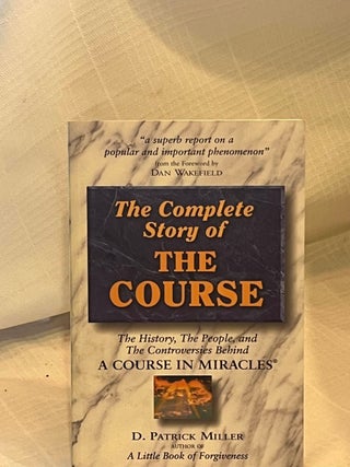 Item #80666 THE COMPLETE STORY OF THE COURSE: The History, The People, and The Controversies...