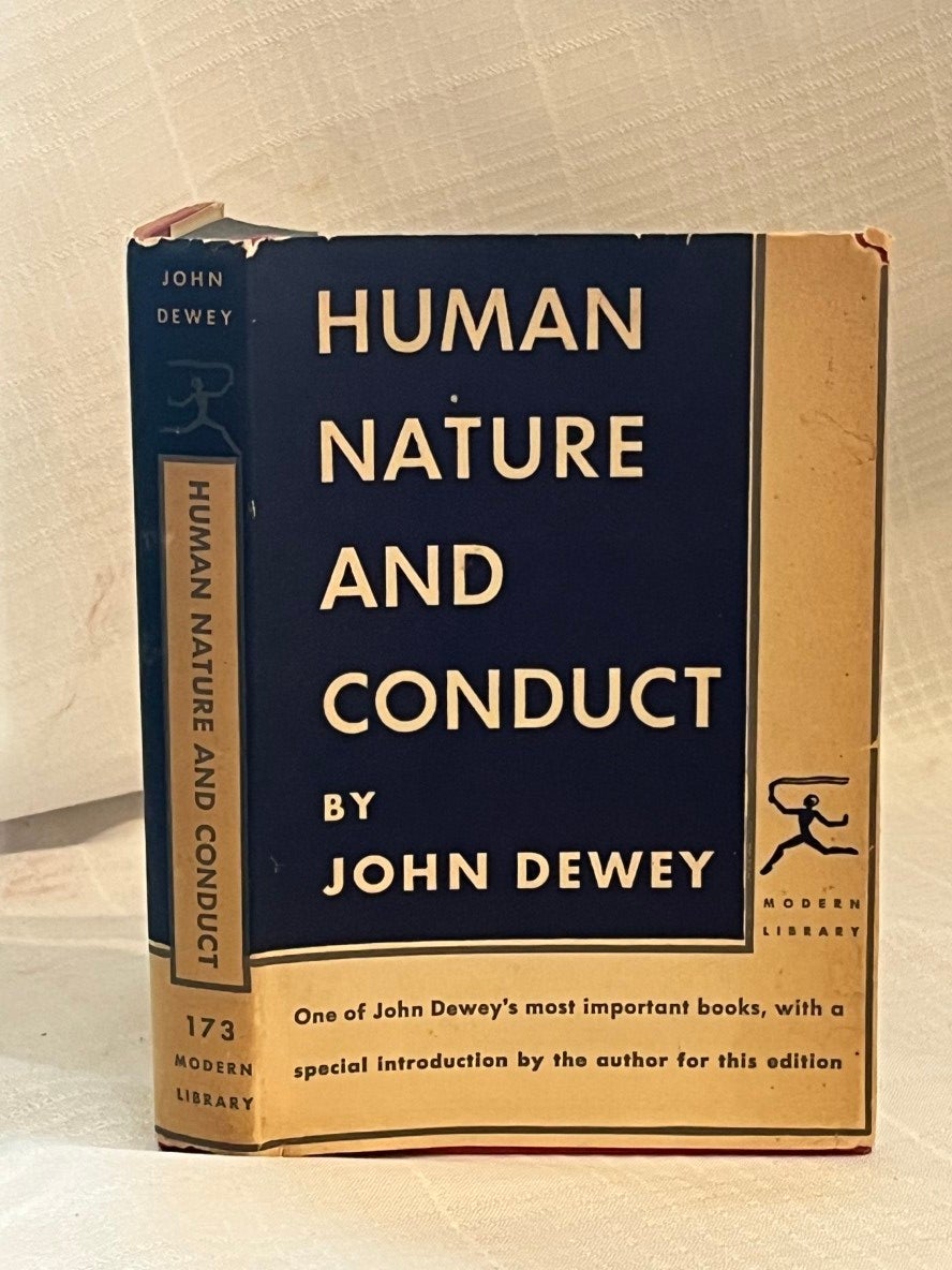 HUMAN NATURE AND CONDUCT: An Introduction to Social Psychology | John Dewey