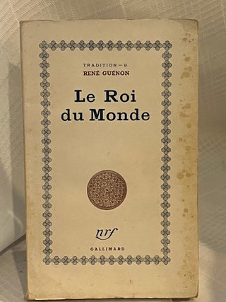 Item #80761 LE ROI DU MONDE. Rene Guenon