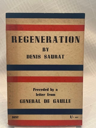 Item #80910 REGENERATION: With a letter from General de Gaulle. Denis Saurat
