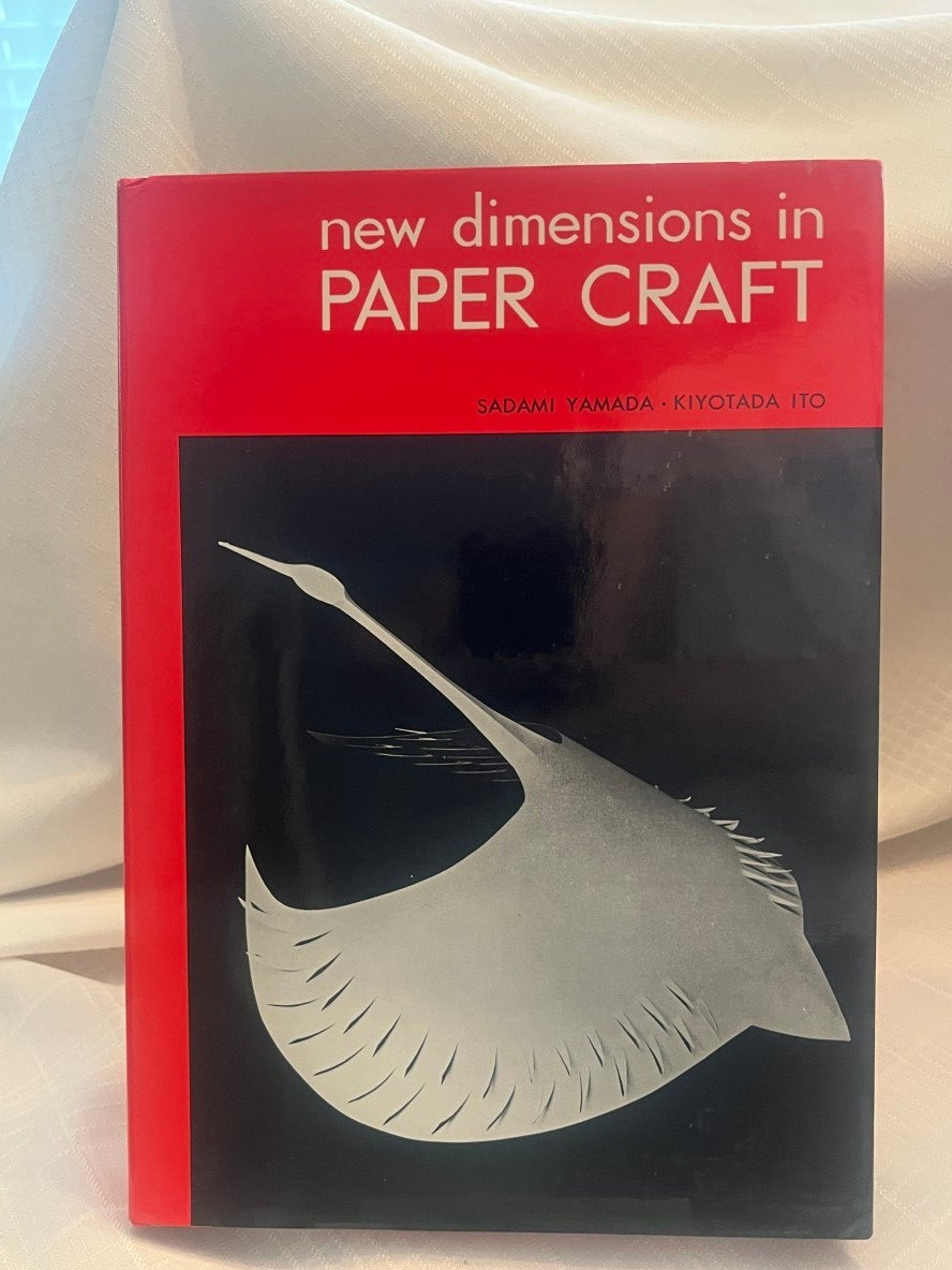 New Dimensions in Paper Craft 洋書 NEW DIMENSIONS IN PAPER CRAFT | Sadami Yamada, Kiyotada Ito