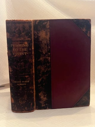 Item #81122 PUSHING TO THE FRONT. Orison Swett Marden