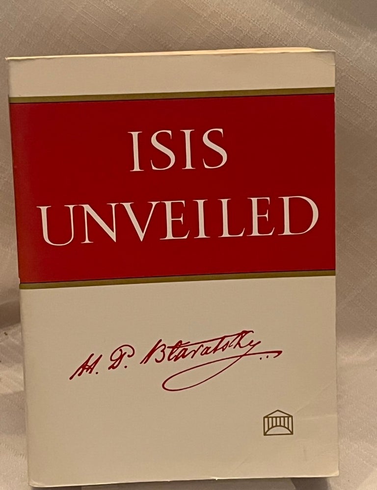 Item #81148 ISIS UNVEILED: Volume I. H. P Blavatsky.