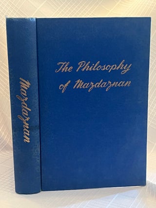 THE PHILOSOPHY OF MAZDAZNAN