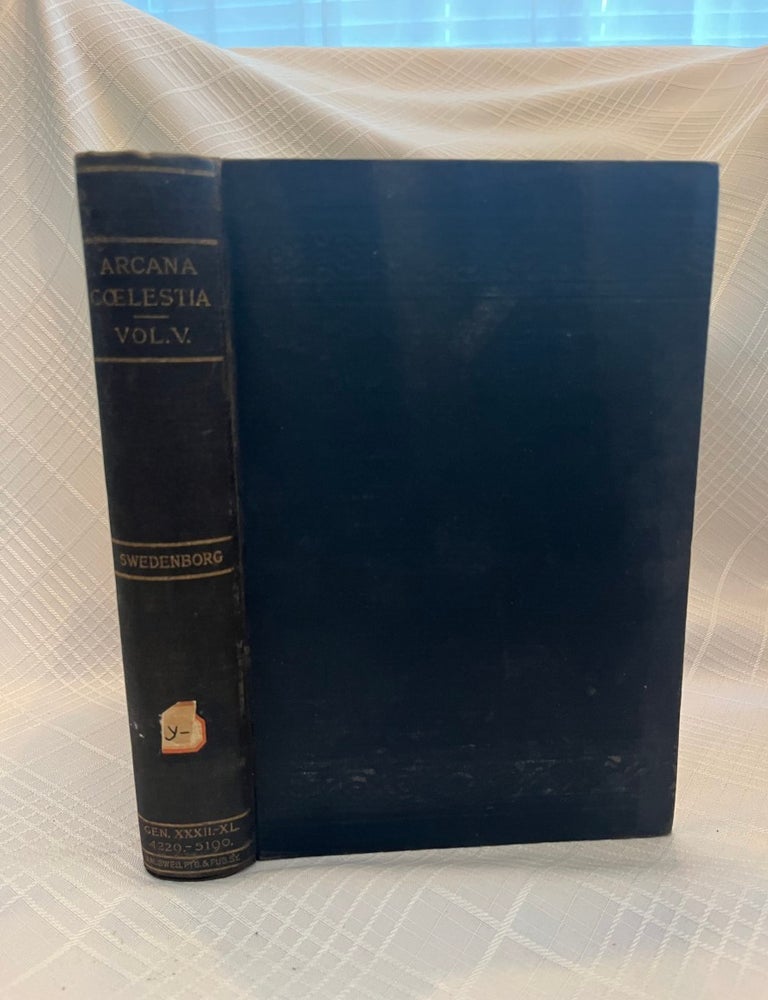Item #81273 ARCANA COELESTIA: Vol. V. Emanuel Swedenborg.