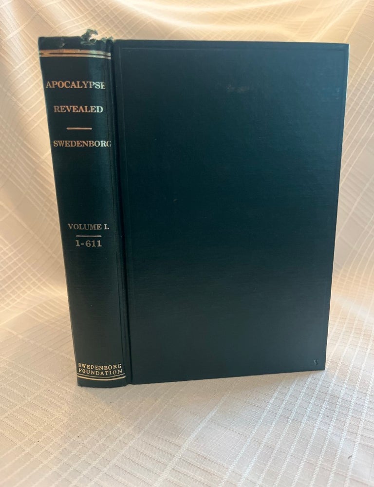 Item #81290 APOCALYPSE REVEALED: Volume I. - 1-611. Emanuel Swedenborg.