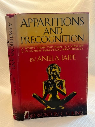 APPARTITIONS AND PRECOGNITION: A study from the point of view of C.G. Jung's Analytical...