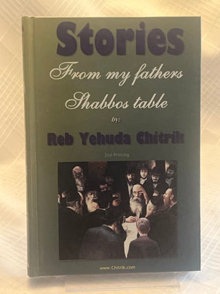 STORIES FROM MY FATHERS SHABBOS TABLE