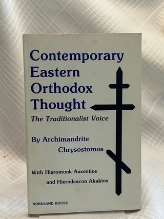 CONTEMPORARY EASTERN ORTHODOX THOUGHT: The Traditionalist Voice