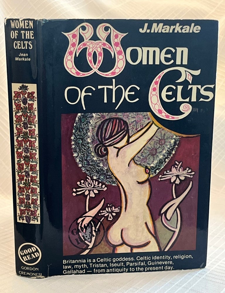 Item #81466 WOMEN OF THE CELTS. J. Markale.
