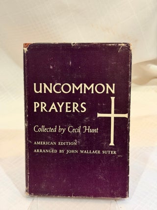 UNCOMMON PRAYERS