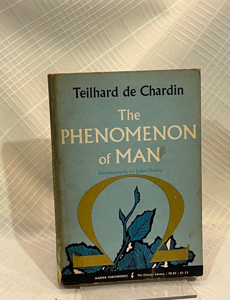 Item #81519 THE PHENOMENON OF MAN. Telihard de Chardin.