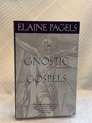 Item #81566 THE GNOSTIC GOSPELS. Elaine Pagels