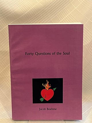 FORTY QUESTIONS OF THE SOUL