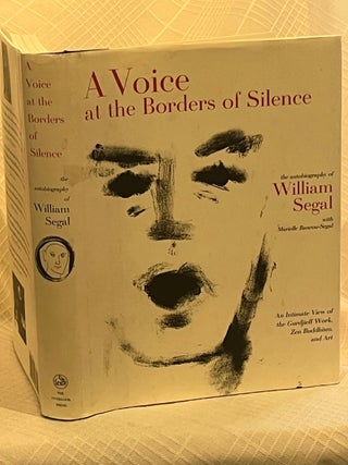 A VOICE AT THE BORDERS OF SILENCE:: THE AUTOBIOGRAPHY OF WILLIAM SEGAL