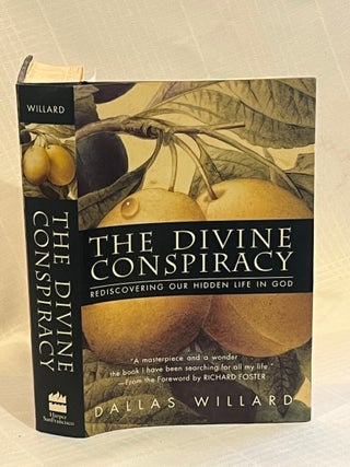 THE DIVINE CONSPIRACY: Rediscovering our Hidden Life in God