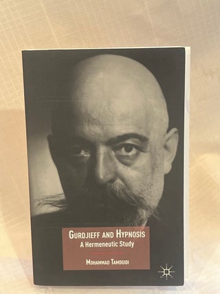 GURDJIEFF AND HYPNOSIS.: A HERMENEUTIC STUDY