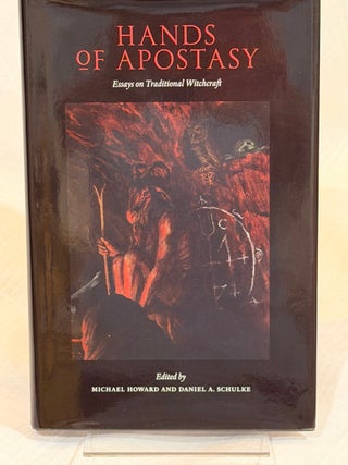 HANDS ON APOSTASY: Essays in Traditional Witchcraft