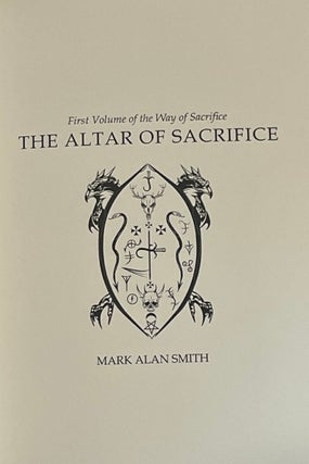 THE ALTAR OF SACRIFICE: First Volume of the Way of Sacrifice