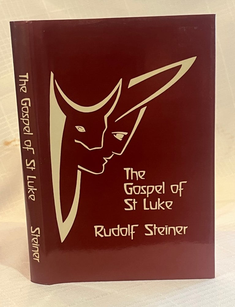 Item #81845 THE GOSPEL OF ST LUKE: Ten lectures given in Basle, 15th-26th September 1909. Rudolf Steiner.