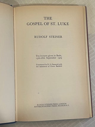 THE GOSPEL OF ST LUKE: Ten lectures given in Basle, 15th-26th September 1909