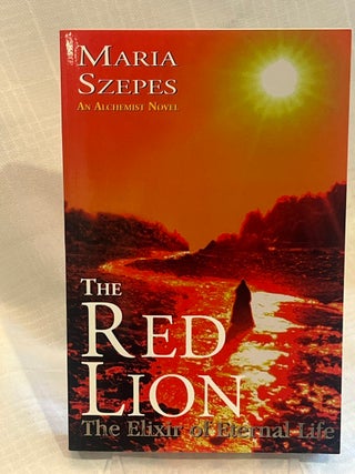 THE RED LION: The Elixir of Eternal Life