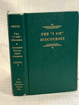 THE "I AM" DISCOURSES: By the Ascended Master Saint Germain