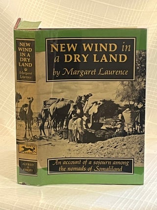 NEW WIND IN A DRY LAND: An account of a sojourn among the nomads of Somaliland