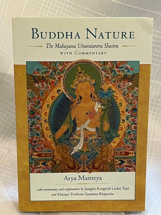 BUDDHA NATURE: The Mahayana Uttaratantra Shastra
