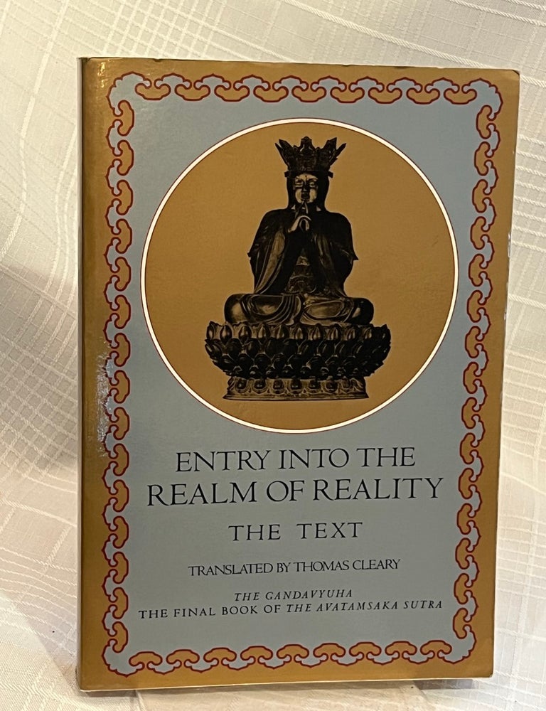 Item #81958 ENTRY INTO THE REALM OF REALITY: A commentary on Gandavyuha; The Final Book of the Avatamsaka Sutra. Li Tongxuan.