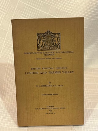 BRITISH REGIONAL GEOLOGY: LONDON AND THAMES VALLEY