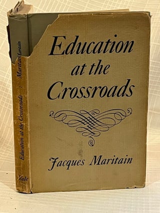 EDUCATION AT THE CROSSROADS