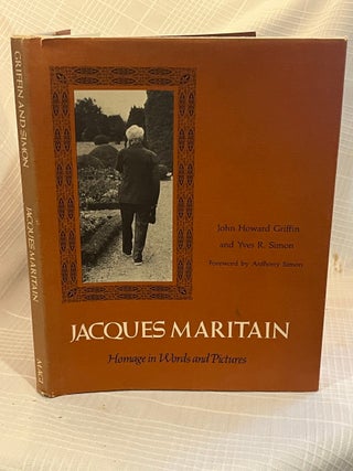 JACQUES MARITAIN: Homage in Words and Pictures