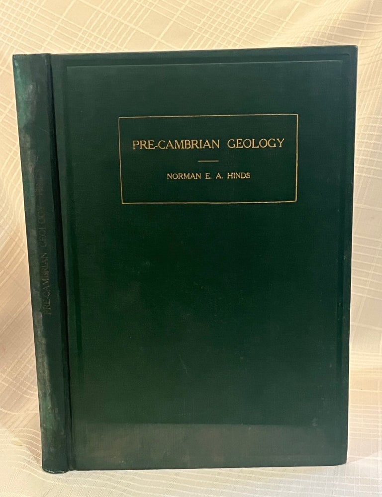 Item #82009 CONTRIBUTIONS TO PRE-CAMBRIAN GEOLOGY OF WESTERN NORTH AMERICA: I. Ep-Archean and Ep-Algonkian Intervals in Western North America II. Uncompahgran and Beltian Deposits in Western North America. Norman E. A Hinds.