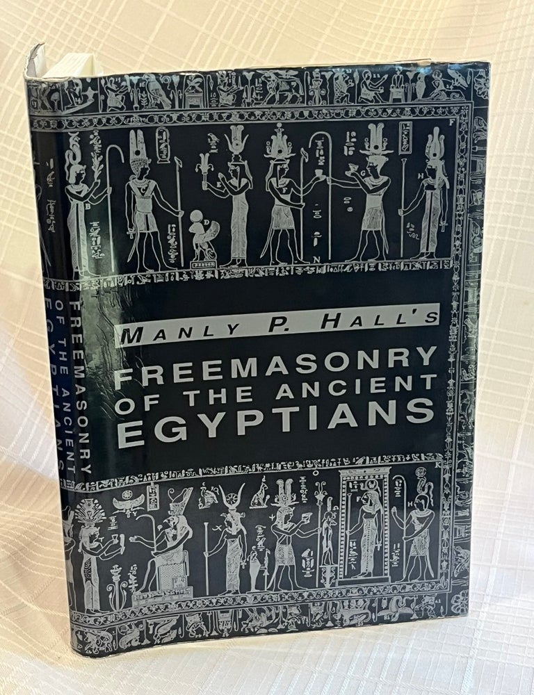 Item #82019 FREEMASONRY OF THE ANCIENT EGYPTIANS. Manly P. Hall.