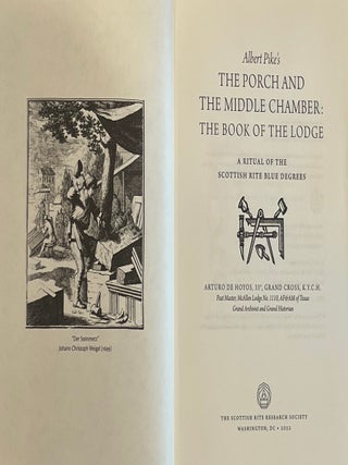 THE PORCH AND THE MIDDLE CHAMBER: THE BOOK OF THE LODGE: A Ritual of the Scottish Rite Blue Degree