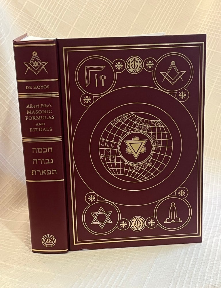 Item #82026 MASONIC FORMULAS AND RITUALS: Transcribed by Albert Pike in 1854 and 1855. Albert Pike, Arturo de Hoyos.