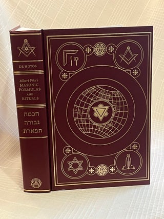 MASONIC FORMULAS AND RITUALS: Transcribed by Albert Pike in 1854 and 1855