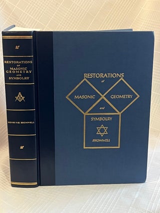 Item #82027 RESTORATIONS OF MASONIC GEOMETRY AND SYMBOLRY: Being a dissertation of the Lost...