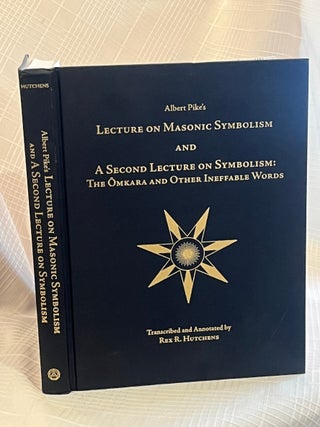 LECTURE ON MASONIC SYMBOLISM AND A SECOND LECTURE ON SYMBOLISM: The Omkara and other Ineffable Words