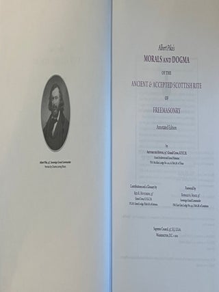 ALBERT PIKE'S MORALS AND DOGMA OF THE ANCIENT & ACCEPTED SCOTTISH RITE OF FREEMASONRY: Annotated Edition