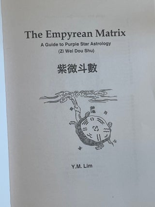 THE EMPYREAN MATRIX: A guide to Purple Star Astrology (Zi Wei Dou Shu)