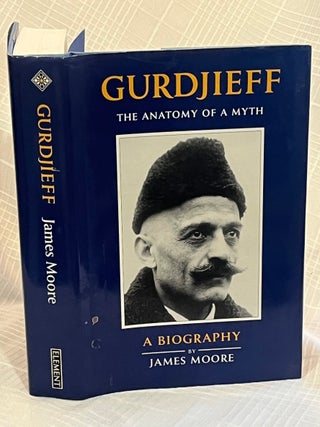 GURDJIEFF: ANATOMY OF A MYTH