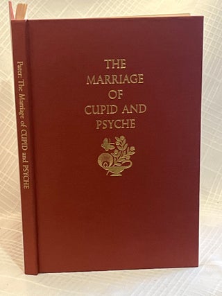 THE MARRIAGE OF CUPID AND PSYCHE: Re-told by Walter Pater From "The Golden Ass" of...